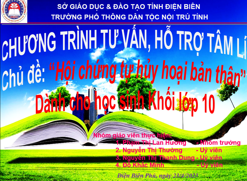 Tư vấn, hỗ trợ tâm lý với Chủ đề ”Hội chứng tự hủy hoại bản thân’’ dành cho học sinh khối 10 Trường PTDTNT tỉnh Điện Biên